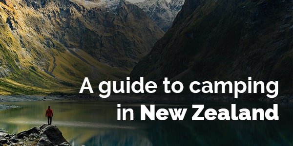 a guide to camping in New zealand