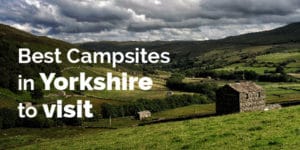 best campsites in Yorkshire to visit
