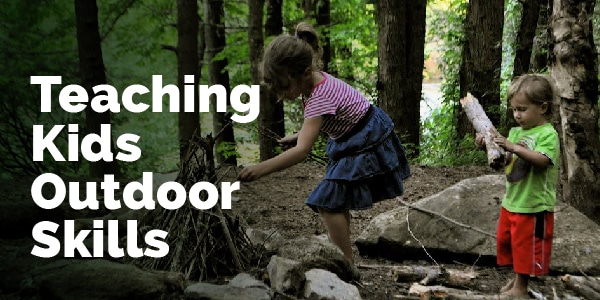 teaching kids outdoor skills