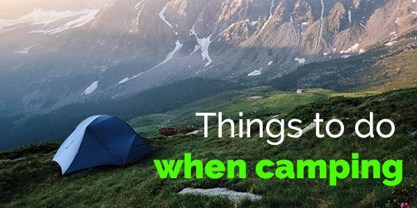 Things to do when camping