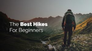 The Best Hikes For Beginners