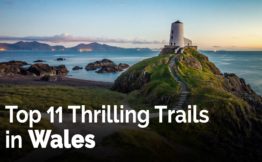 Top 11 Thrilling Trails in Wales