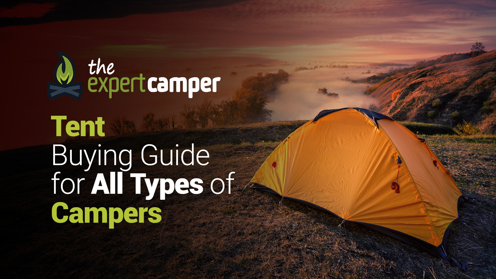 Tent Buying Guide for All Types of Campers
