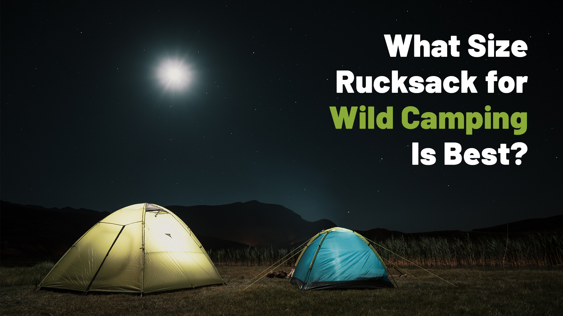 What Size Rucksack for Wild Camping Is Best?