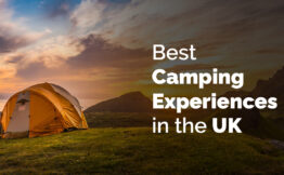 Best Camping Experiences in the UK