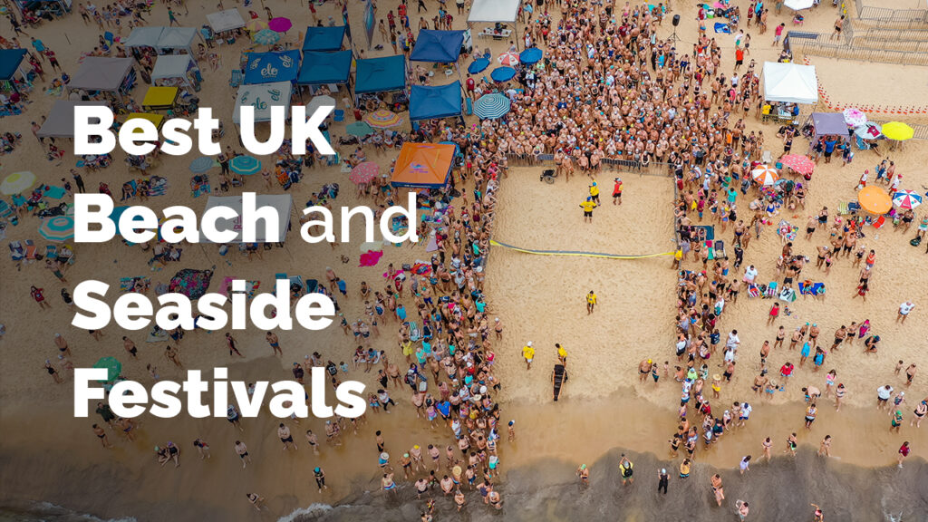 Best UK Beach and Seaside Festivals