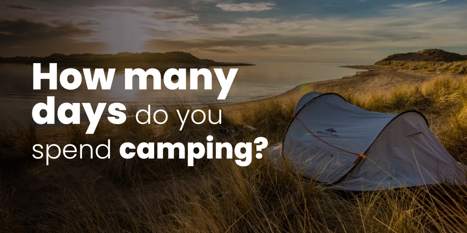 How many days do you spend camping?