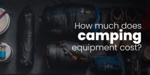 How much does camping equipment cost