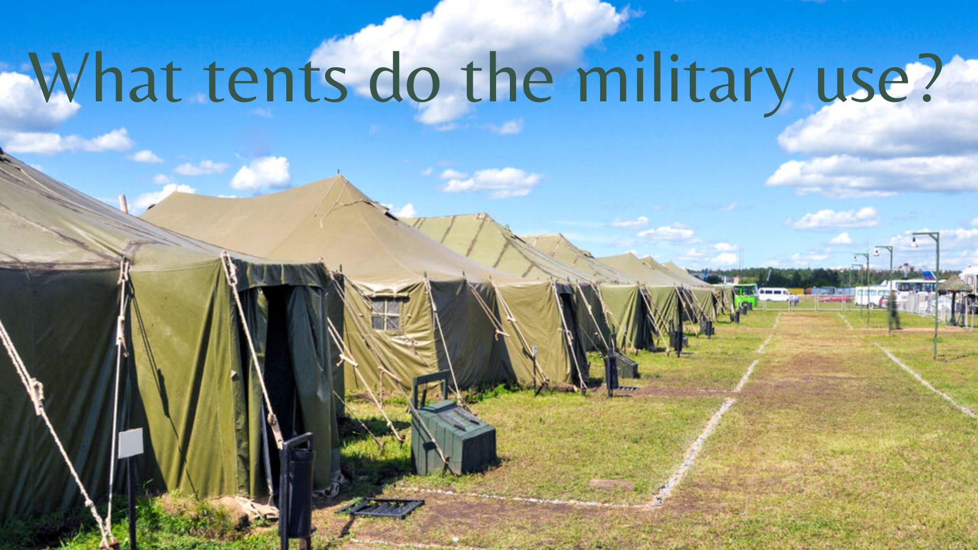 What tents do the military use