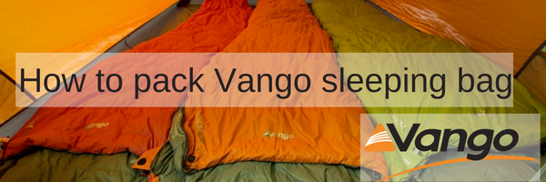 how to pack vango sleeping bag