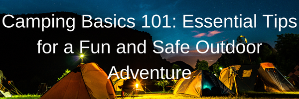 Best Camping Gear in 2023 for All Kinds of Outdoor Excursions